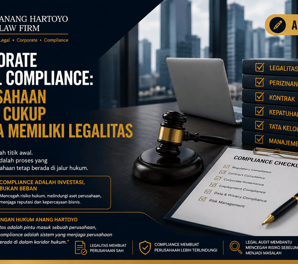 Corporate Legal Compliance: Perusahaan Tidak Cukup Hanya Memiliki Legalitas